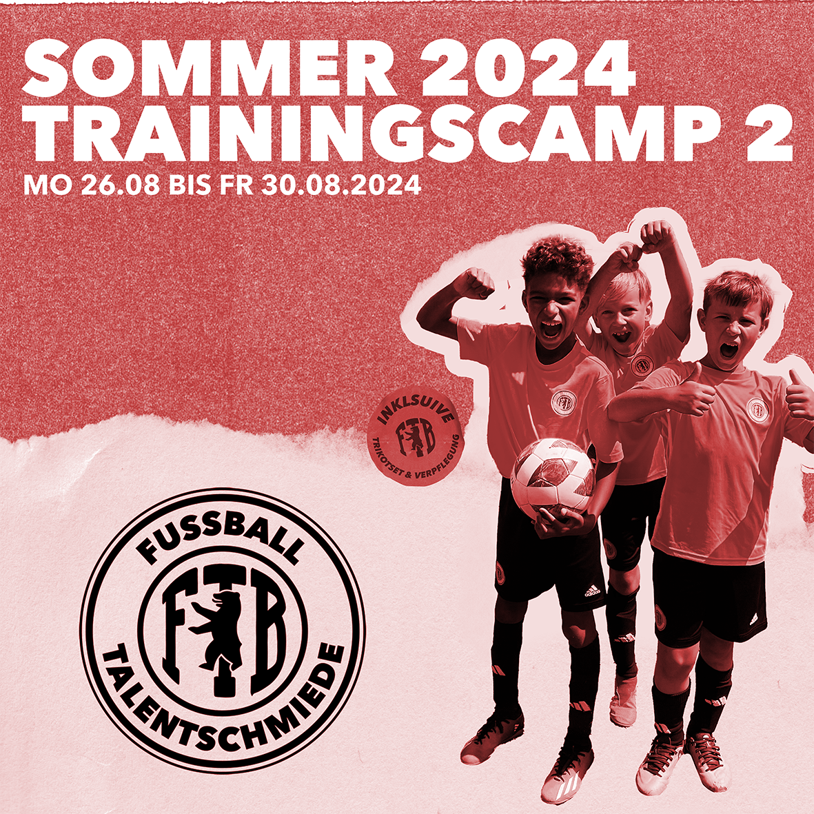 Sommer 2 Trainingscamps August 2024 ( 6-12 Jahre)