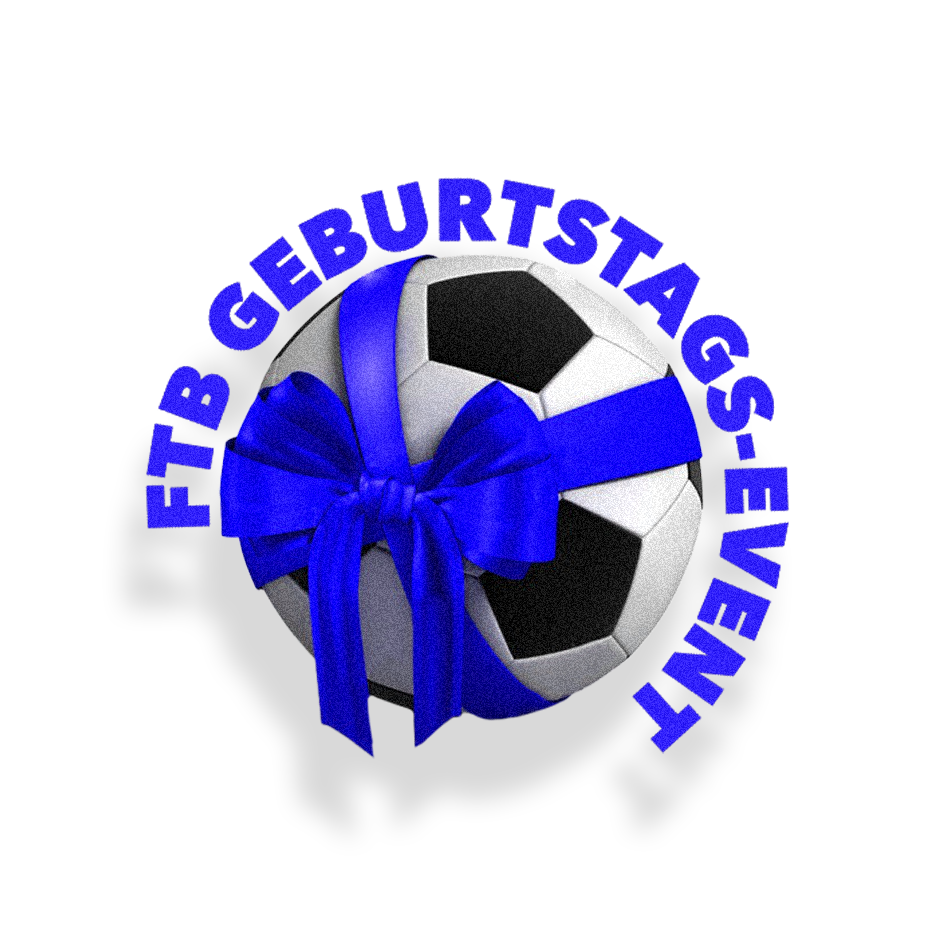 FTB GEBURTSTAGS-EVENT